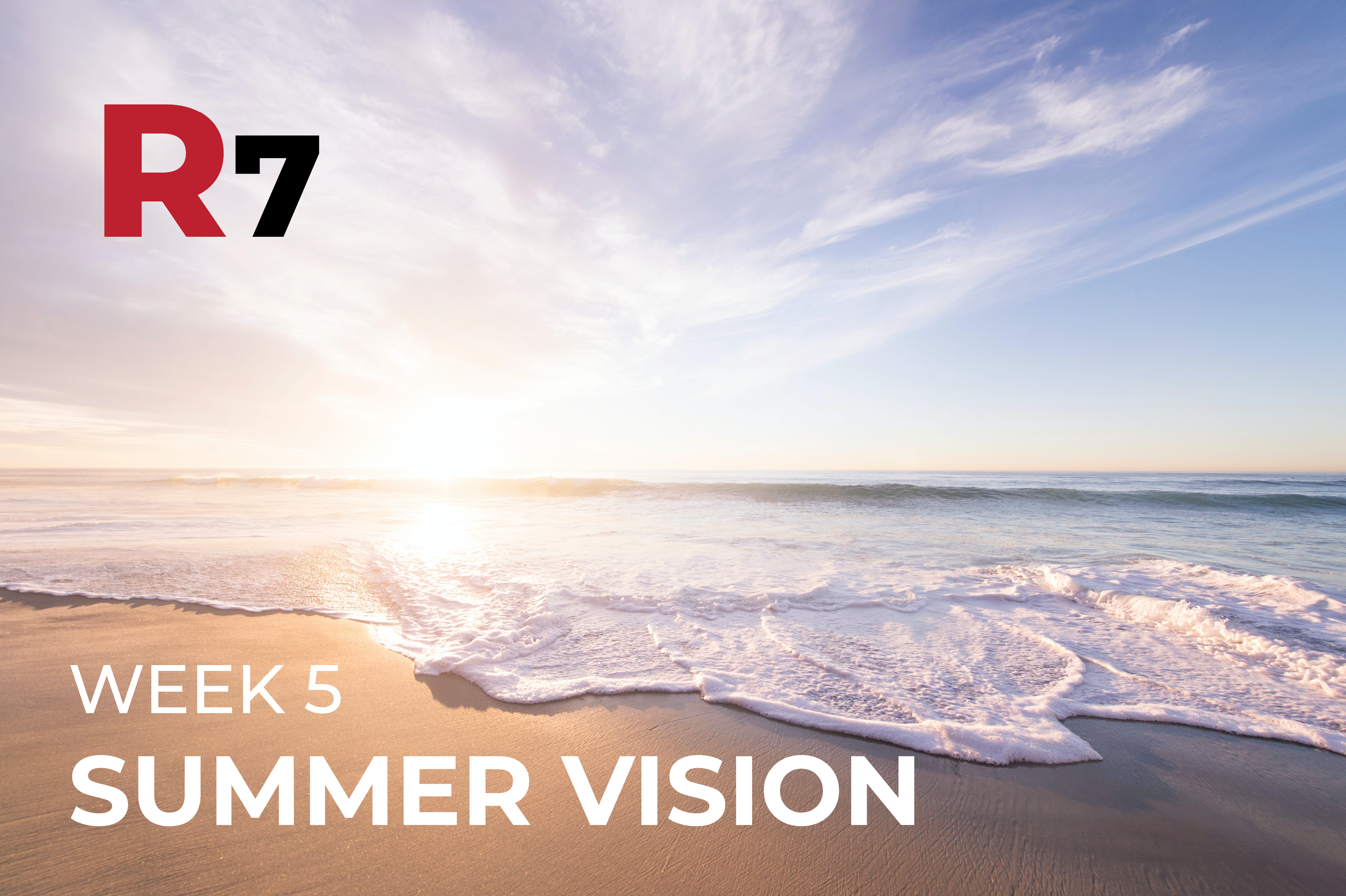 week 5 summer vision